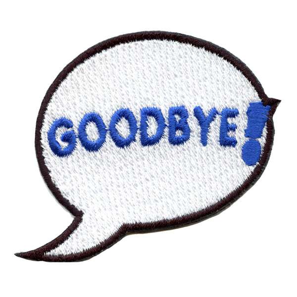 Goodbye Emoji Word Bubble Embroidered Iron On Patch