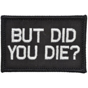 But Did You Die Morale Patch