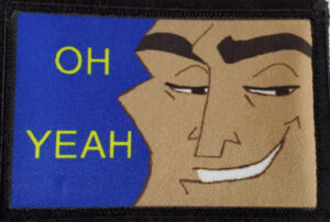 Kronk Oh Yeah Emperor's New Groove Morale Patch 2 Kronk Oh Yeah
