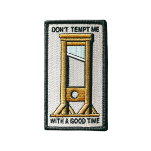 Dont Tempt Me Embroidered Patch Bold and Fearless Statement